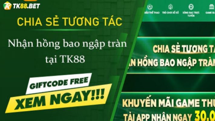 Khuyến mãi chia sẻ tương tác - Nhận hồng bao TK88