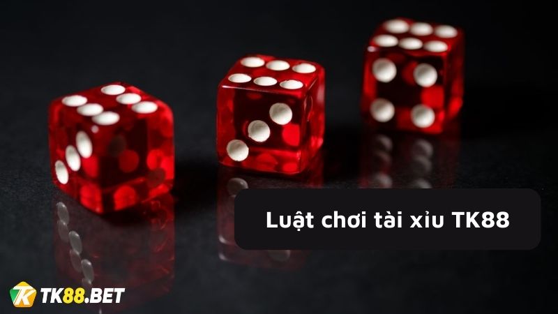 Luật chơi tài xỉu